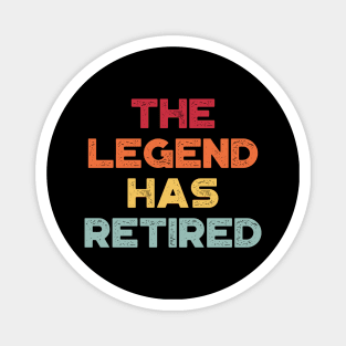 The Legend Has Retired Sunset Funny Magnet